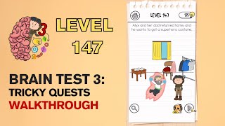 Brain Test 3 Tricky Quests Level 147 Answer | Alyx and her dad returned home Net Worth