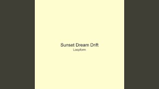 Sunset Dream Drift