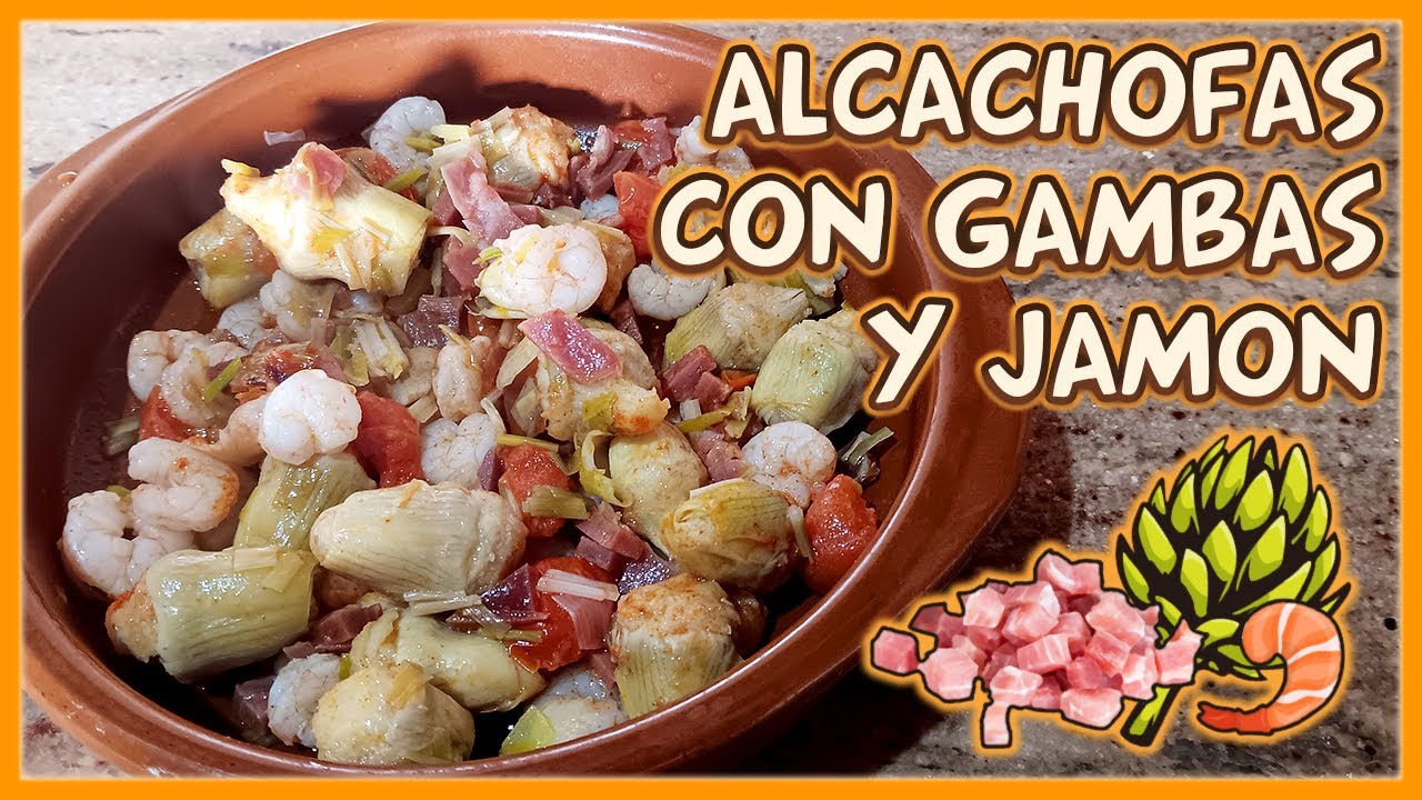 Alcachofas con Gambas y Jamón