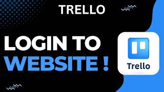 How To Login To Trello Website