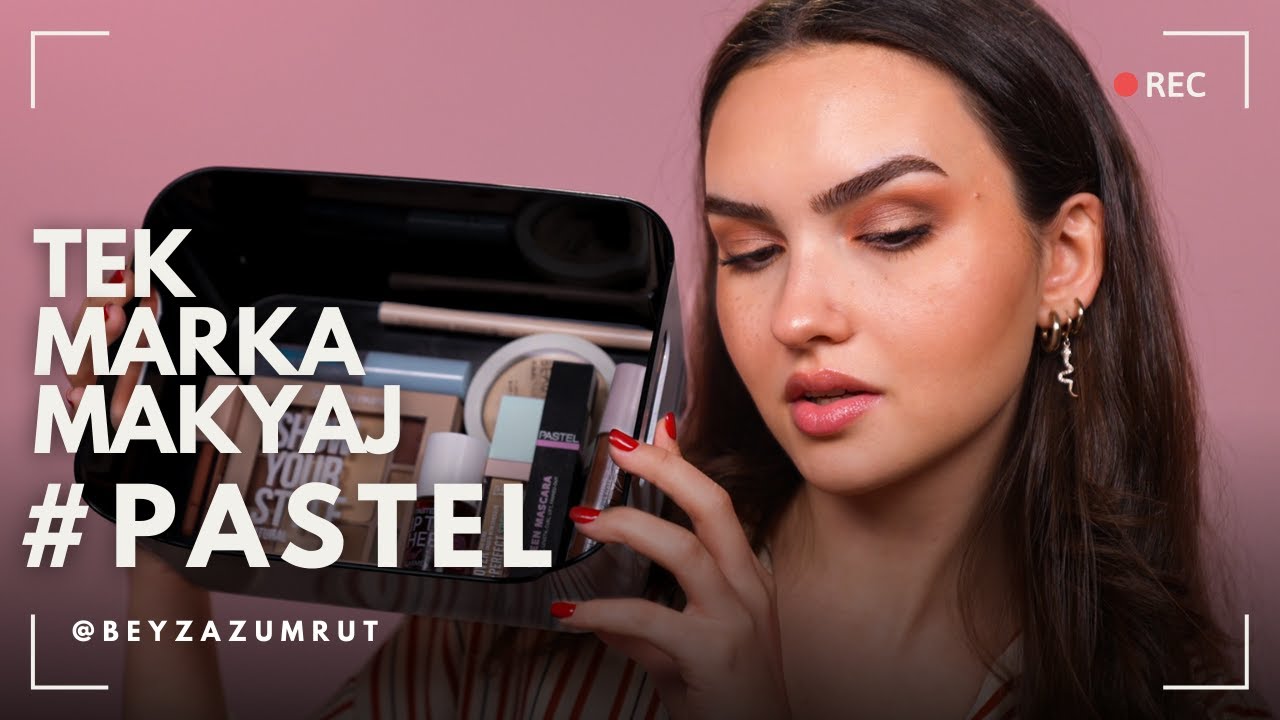 PASTEL - TEK MARKA MAKYAJ I Sevdiklerim & Sevmediklerim