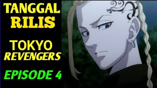 TOKYO REVENGERS EPISODE 4 RILISNYA KAPAN