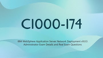 C1000-174 WebSphere Application Server Network Deployment v9.0.5 Exam Guides and Real Questions