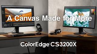 EIZO ColorEdge CS3200X - A Canvas Made for More