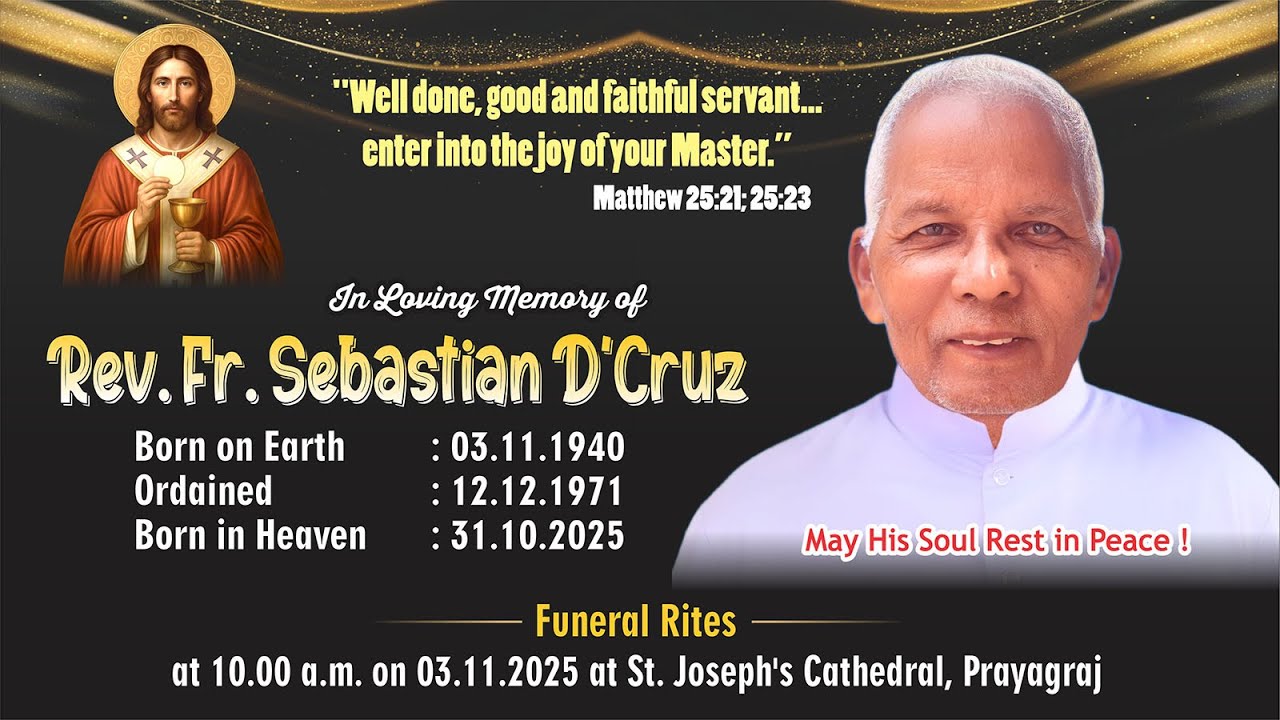Final Journey of Rev. Fr. Sebastian D'Cruz | St. Joseph's Cathedral, Prayagraj | November 03, 2025