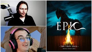 FIRST TIME Listening to EPIC: The Musical! Reaction/Analysis: The Troy Saga (ft. @officialmortius)