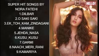 NORA FATEHI ALL PARTY SONGS/NORA FATEHI ALL SONG MP3/NORA FATEHI ALL SONG AUDIO/NORAFATEHI PLAYLIST