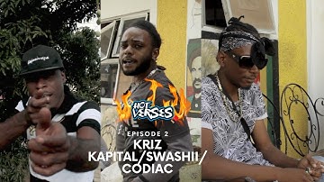 HOT VERSES EPISODE 2 (Kriz Kapital, Swashii, Codiac)