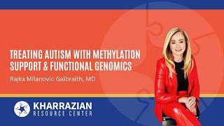 Treating Autism With Methylation Support &amp; Functional Genomics