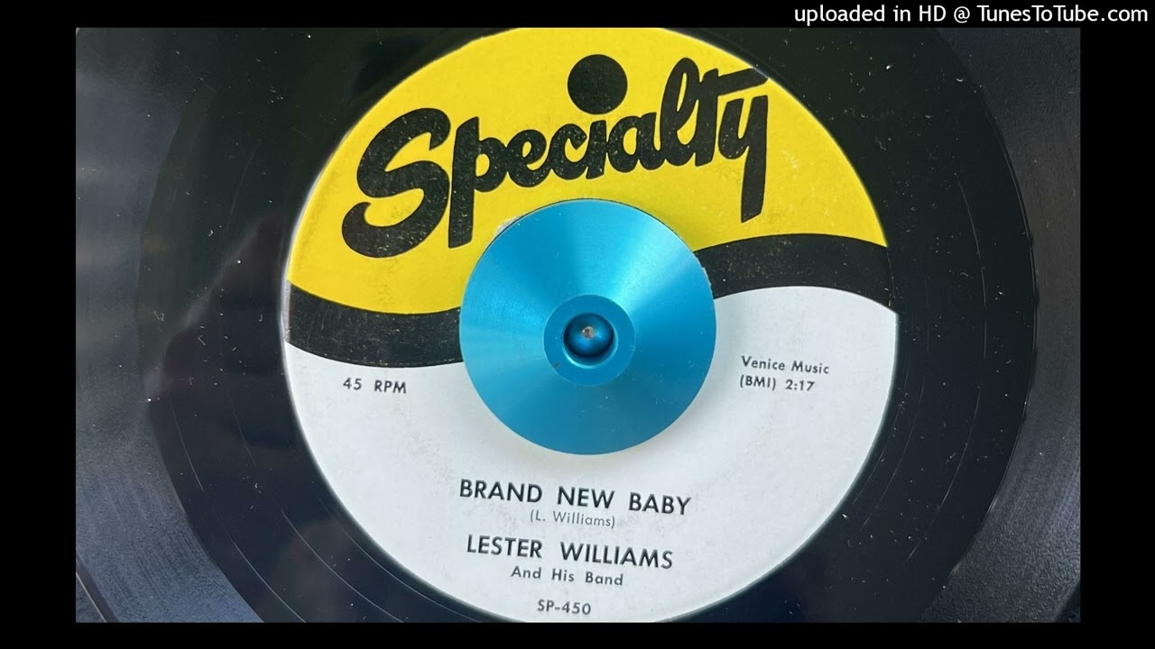Lester Williams - Brand New Baby (Specialty) 1952