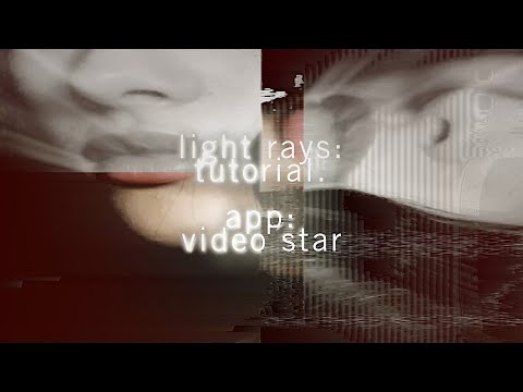 light rays tutorial || video star