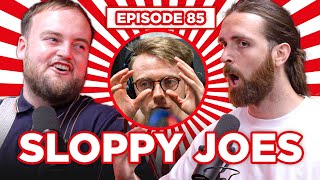Ethan's Addiction REVEALED! | Ep.85 | Sloppy Joes Podcast