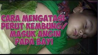 Mengatasi masuk angin pada anak