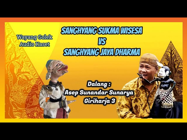 Wayang Golek GH3 Sukma Wisesa vs Jaya Dharma (Audio Kaset) - Asep Sunandar Sunarya class=