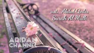 Download Lagu Surah Al Mulk with Abdul Qadir MP3
