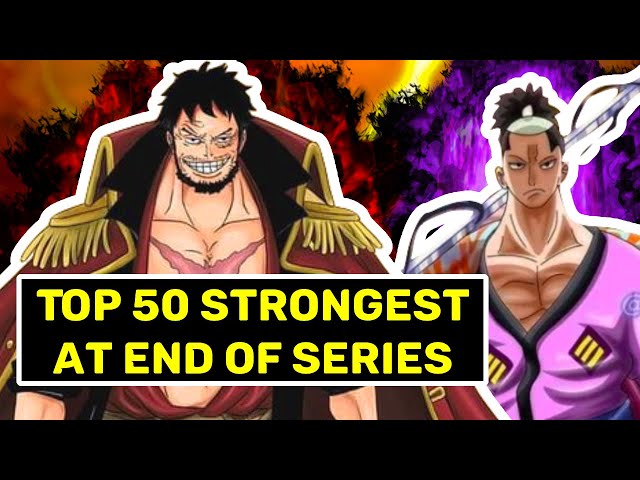 Top 10 Strongest One Piece Characters in the End of Series