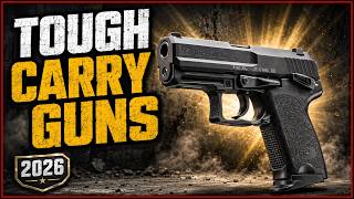 7 Handguns Built Like Tanks You Can Actually Carry in 2026