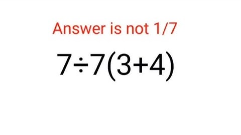 7 ÷ 7 (3+4) Het antwoord is niet 1/7. Veel mensen hebben het fout! Oekraïne Wiskunde Test #wiskun...