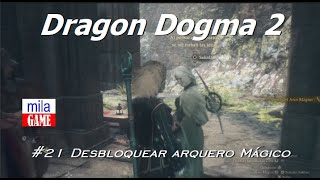 Dragon Dogma 2 #21 Como desbloquear Arquero magico