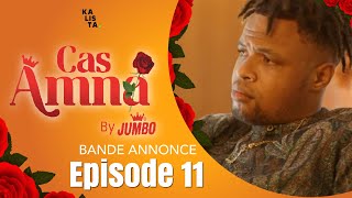SÉRIE- CAS AMNA - BANDE ANNONCE - ÉPISODE 11