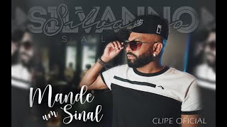 CLIPE OFICIAL SILVANNO SALLES - MANDE UM SINAL