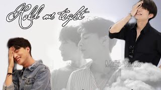 HOLD ME TIGHT ~ THARNTYPE