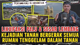 BENCANA LIKUIFAKSI PALU & SESAR LEMBANG ! RIBUAN MANUSIA TERKUBUR DALAM TANAH