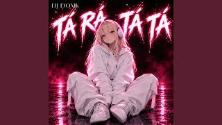 Tará Tá Tá (Super Slowed)