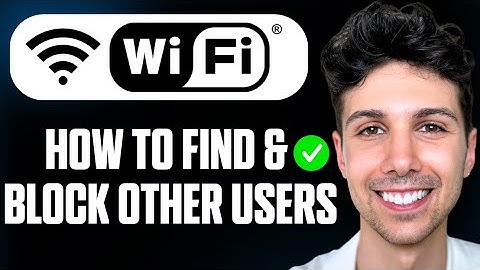 How to Check Who Is Using Your WiFi and Block Them - Beginner Tutorial