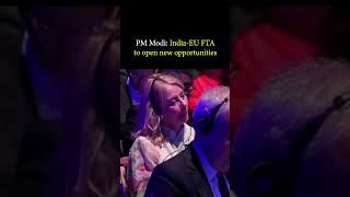 PM Modi Says India-EU FTA Will Be “Transformative” for Trade & Technology