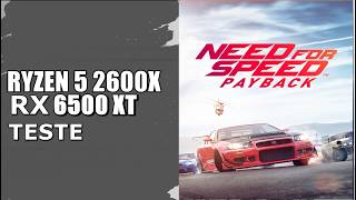 Need for Speed Payback PC Melhor Preset R5 2600X RX6500XT [Teste 2]