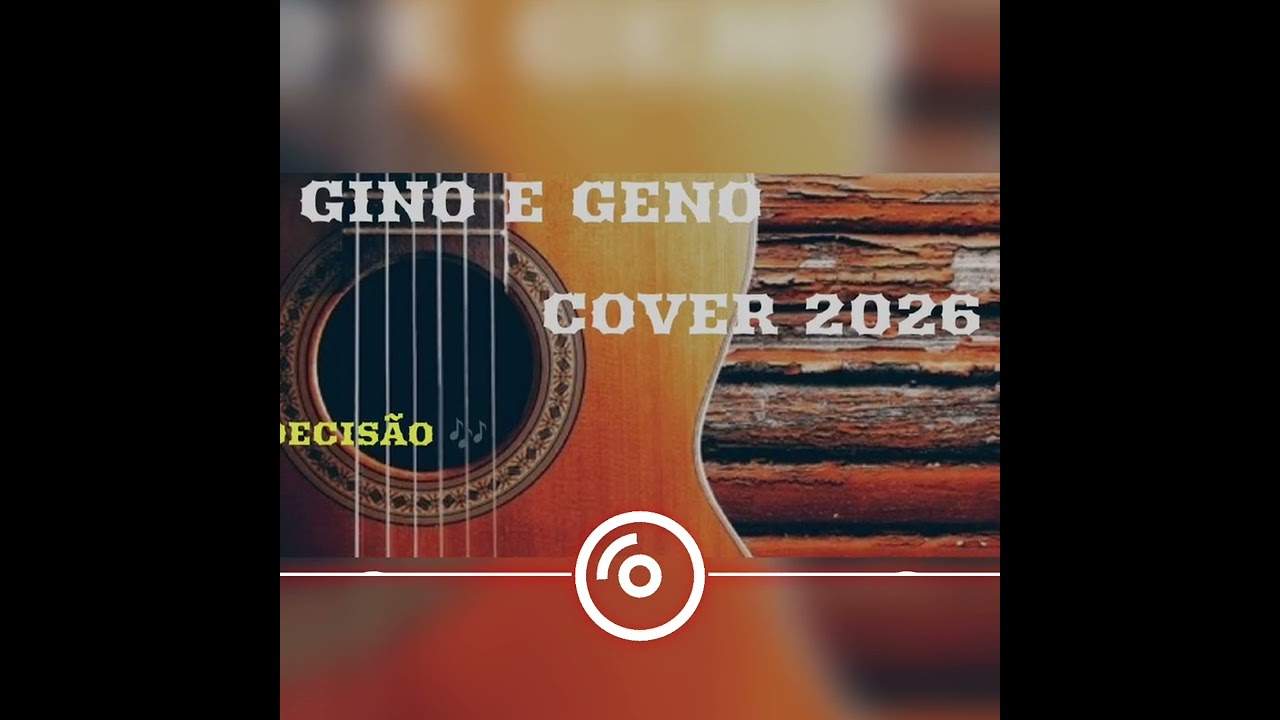 GINO E GENO COVER 2026/ DECISÃO 