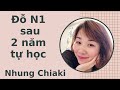 Đỗ N1 sau 2 năm tự học 🤯 by Nhung Chiaki