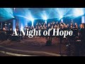 A Night of Hope // MGC - A Night of Hope Concert - 2022