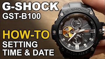 Gshock GST-B100 - Setting Time and Date tutorial