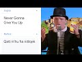 &quot;Never Gonna Give You Up&quot; in different languages meme | Part 3