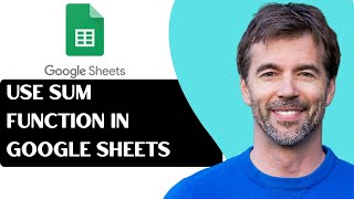 How To Use The Sum Function In Google Sheets