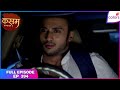 Kasam | Full Episode Ep. 394 | Manpreet comforts Rishi | Colors TV