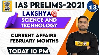 IAS PRELIMS- 2021 | Science & Tech | Current Affairs | Feb Months | By Appu Sir | 13