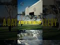 A day at the gallery
