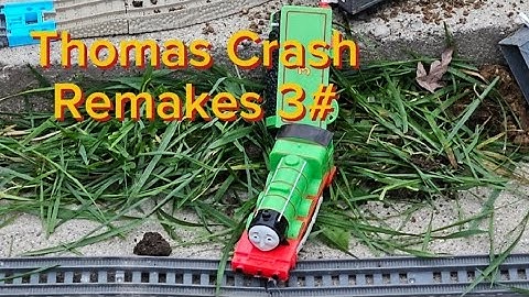 Thomas Crash Remakes 3# 