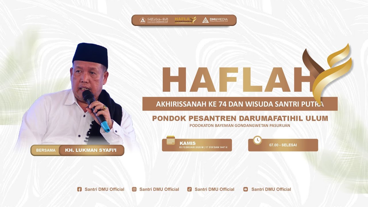 HAFLAH AKHIRISSANAH KE 74 DAN WISUDA SANTRI PUTRA | Pondok Pesantren DARUMAFATIHIL ULUM