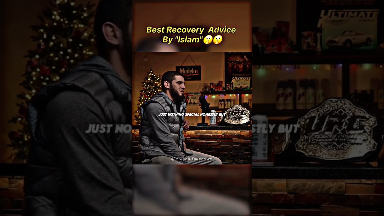 Simple  Recovery  Advice  By Islam Makhachev" 