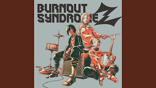 Video thumbnail of "BURNOUT SYNDROMES - Dream on!!"