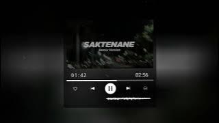 SAKTENANE REMIX VERSION VIRAL TIKTOK!!! (VADESTA )