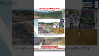 Lubang Tambang Ini Diam-Diam Makan Korban? Webinar PBMU 2025 #shorts