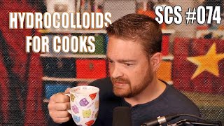 SCS 074 | Hydrocolloids - A Practical Approach