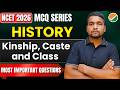 NCET 2026 History Domain | CH 3 - Kinship, caste and Class | Most Expected MCQs | Sonu Mahato