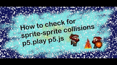 4a How to check for sprite - sprite collisions: easy way p5.play in p5.js