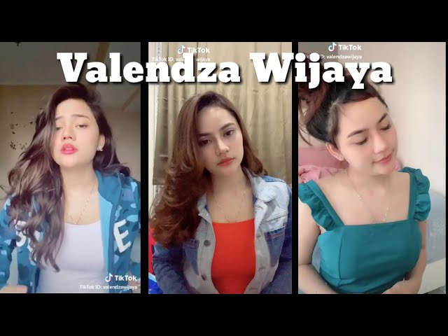 TIK TOK - VALENDZA WIJAYA 😍 | TERBARU 2020 class=